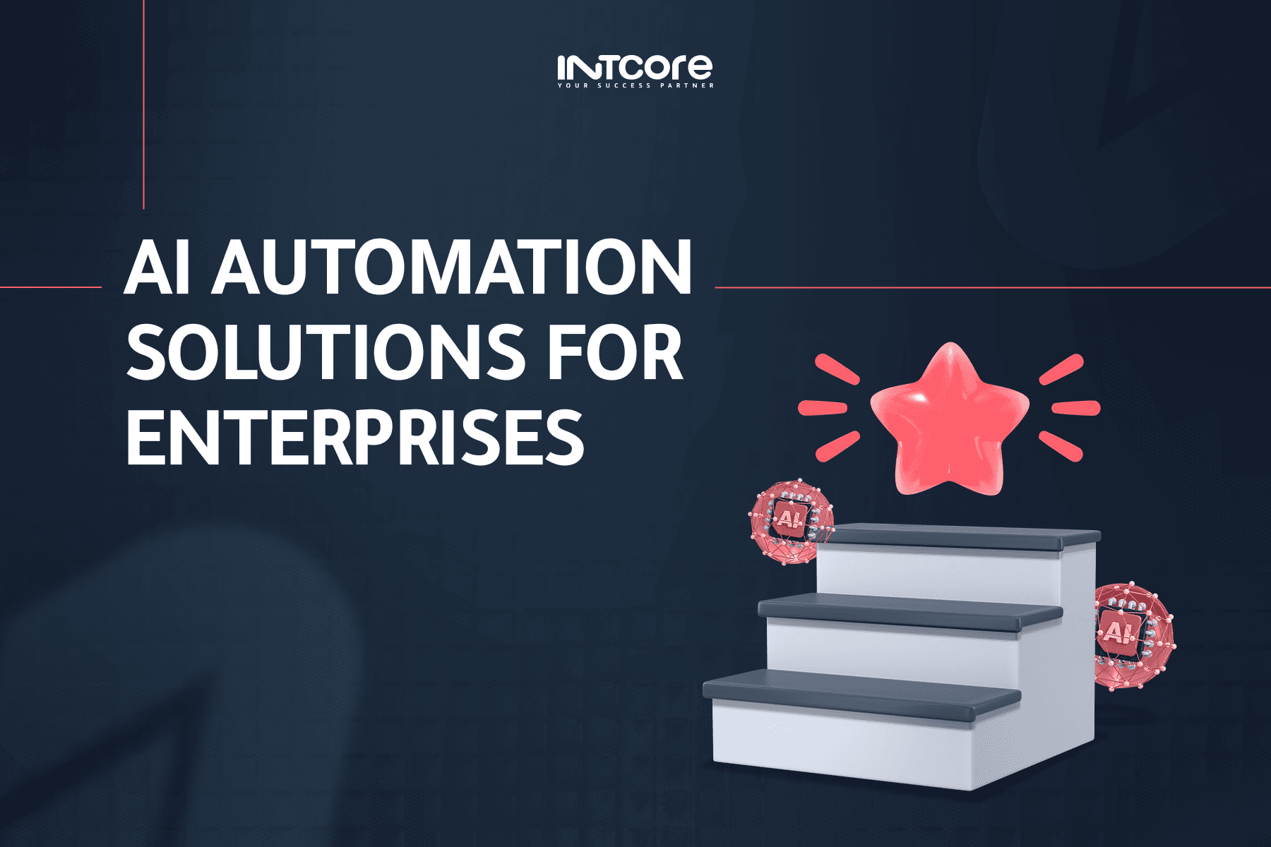 AI Automation for Enterprises: Transforming Business Operations in 2026